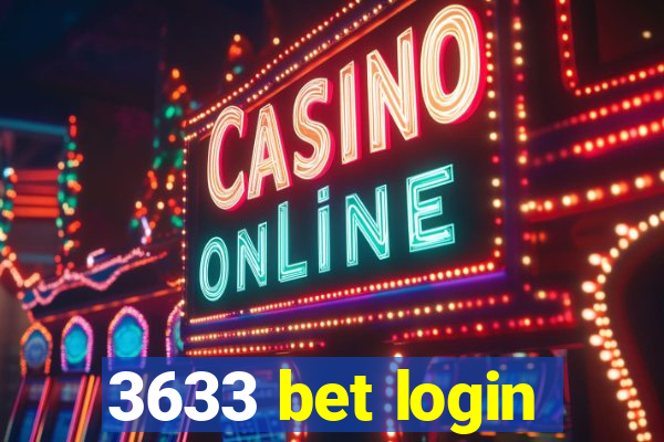 3633 bet login